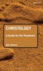 Christology: A Guide for the Perplexed - Book