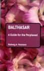 Balthasar: A Guide for the Perplexed - Book