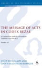 The Message of Acts in Codex Bezae (vol 3). : A Comparison with the Alexandrian Tradition: Acts 13.1-18.23 - Book
