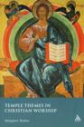 Temple Themes in Christian Worship - Book