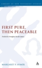 First Pure, Then Peaceable : Frederick Douglass Reads James - Book