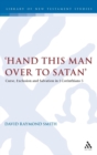 Hand this man over to Satan' : Curse, Exclusion and Salvation in 1 Corinthians 5 - Book