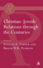 Christian-Jewish Relations Through the Centuries - Book