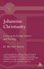 Johannine Christianity : Essays on its Setting, Sources and Theology - Book