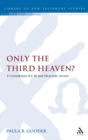 Only the Third Heaven? : 2 Corinthians 12.1-10 and Heavenly Ascent - Book