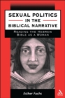 Sexual Politics in the Biblical Narrative : Reading the Hebrew Bible as a Woman - eBook