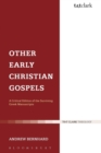 Other Early Christian Gospels : A Critical Edition of the Surviving Greek Manuscripts - Book