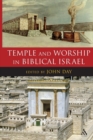 Temple and Worship in Biblical Israel - Book