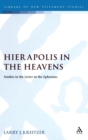 Hierapolis in the Heavens : Studies in the Letter to the Ephesians - Book