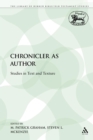 The Chronicler as Author : Studies in Text and Texture - Book