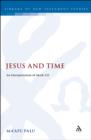 Jesus and Time : An Interpretation of Mark 1.15 - eBook