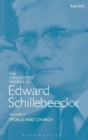 The Collected Works of Edward Schillebeeckx Volume 4 : World and Church - Book