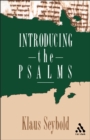 Introducing the Psalms - Seybold Klaus Seybold