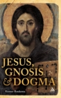 Jesus, Gnosis and Dogma - Book