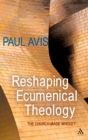 Reshaping Ecumenical Theology : The Church Made Whole? - Book