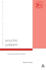 Enochic Judaism : Three Defining Paradigm Exemplars - Book