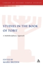 Studies in the Book of Tobit : A Multidisciplinary Approach - Book