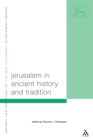Jerusalem in Ancient History and Tradition - Book