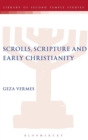 Scrolls, Scriptures and Early Christianity - Book