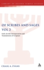 Of Scribes and Sages, Vol 2 : Early Jewish Interpretation and Transmission of Scripture - Book