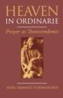Heaven In Ordinarie : Prayer as Transcendence - Book