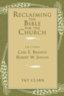 Reclaiming the Bible for the Church - Book