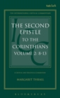The Second Epistle to the Corinthians : Volume 2: 8-13 - Book