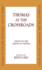 Thomas at the Crossroads : Essays on the Gospel of Thomas - Book