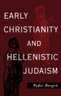 Early Christianity and Hellenistic Judaism - Book