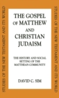 The Gospel of Matthew and Christian Judaism : The History and Social Setting of the Matthean Community - Book
