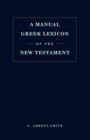 Manual Greek Lexicon of the New Testament - Book