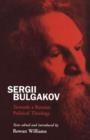 Sergii Bulgakov : Towards a Russian Political Theology - Book