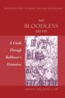No Bloodless Myth : A Guide Through Balthasar's Dramatics - Book