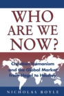 Who Are We Now?: Christian Humanism : Christian Humanism And The Global Market - Book