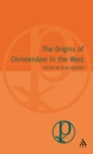 Origins of Christendom in the West - Book