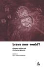 Brave New World? : Theology, Ethics and the Human Genome - Book