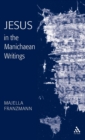 Jesus in the Manichaean Writings - Book