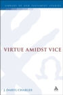 Virtue amidst Vice : The Catalog of Virtues in 2 Peter 1 - eBook
