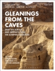 Gleanings from the Caves : Dead Sea Scrolls and Artefacts from the Schoyen Collection - Book