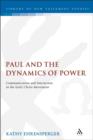 Paul and the Dynamics of Power : Communication and Interaction in the Early Christ-Movement - eBook
