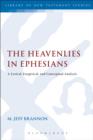 The Heavenlies in Ephesians : A Lexical, Exegetical, and Conceptual Analysis - eBook