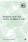 Property and the Family in Biblical Law - Book