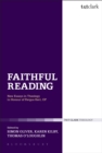 Faithful Reading : New Essays in Theology in Honour of Fergus Kerr, OP - Book