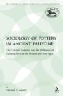 The Sociology of Pottery in Ancient Palestine : The Ceramic Industry and the Diffusion of Ceramic Style in the Bronze and Iron Ages - Book