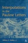 Interpolations in the Pauline Letters - Jr., Walker, Jr. William Walker