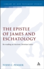 The Epistle of James and Eschatology : Re-Reading an Ancient Christian Letter - eBook