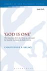 God is One' : The Function of 'Eis ho Theos' as a Ground for Gentile Inclusion in Paul's Letters - Book