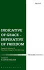 Indicative of Grace - Imperative of Freedom : Essays in Honour of Eberhard Jungel in His 80th Year - Book