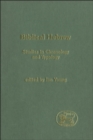Biblical Hebrew : Studies in Chronology and Typology - eBook