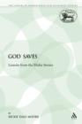 God Saves : Lessons from the Elisha Stories - Book